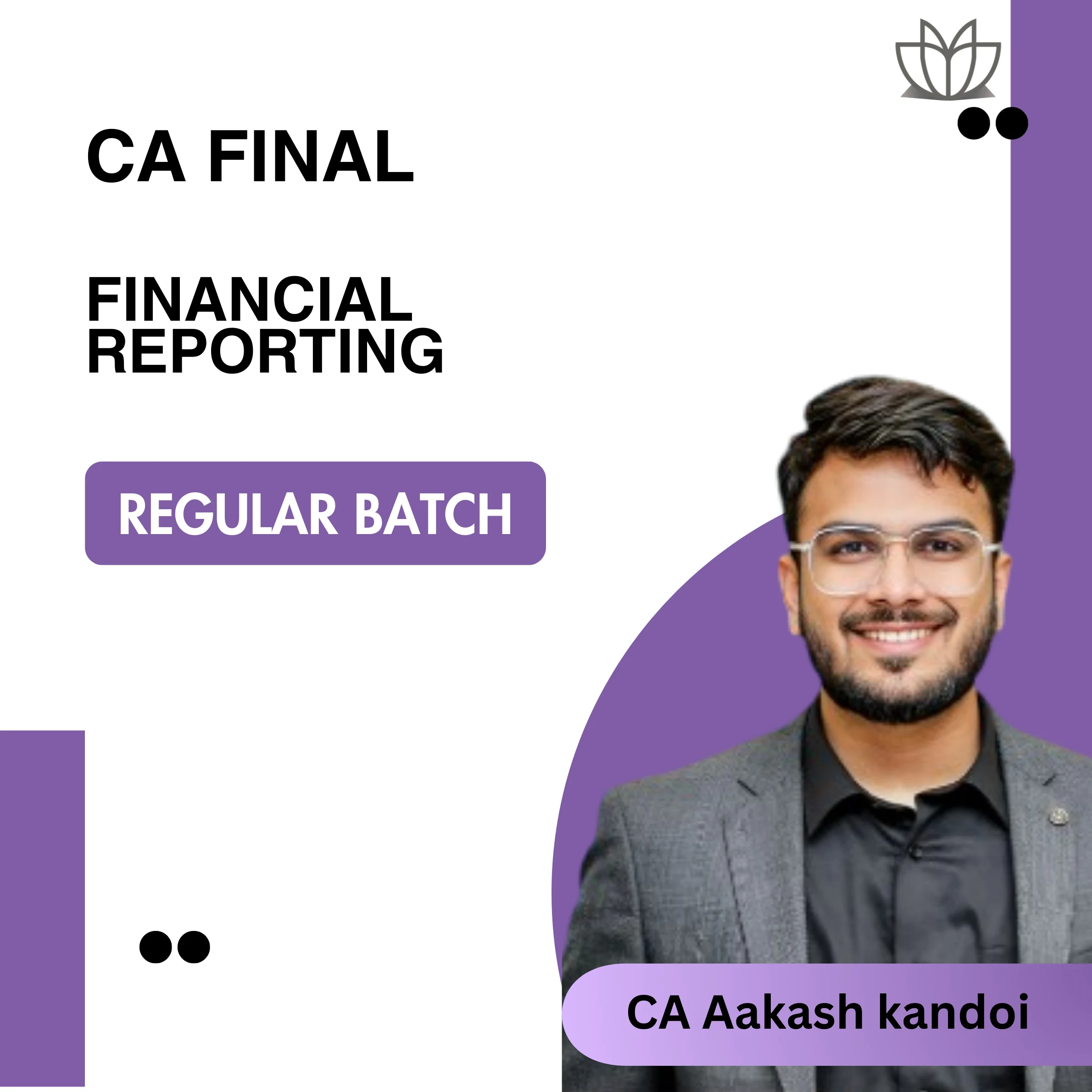 CA Final FR (Regular Batch) For May 26 Onwards